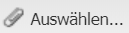 Button zur Auswahl einer Datei zum Hochladen. Links das Bild einer Büroklammer, rechts der Text "Auswählen...".