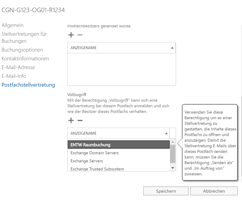 Im Bereich "Postfachstellvertretung" unter "Vollzugriff" sind die folgenden 4 Einträge zu sehen: "ENTW Raumbuchung", "Exchange Domain Servers", "Exchange Servers", "Exchange Trusted Subsystem". Der erste Eintrag "ENTW Raumbuchung" ist angewählt und es ist ein Popup-Fenster mit dem folgenden Text zu sehen: "Verwenden Sie diese Berechtigung um es einer Stellvertretung zu gestatten, die Inhalte dieses Postfachs zu öffnen und anzuzeigen. Damit die Stellvertretung E-Mails über dieses Postfach senden kann, müssen Sie die Berechtigung "Senden als" und "Im Auftrag von" zuweisen.
